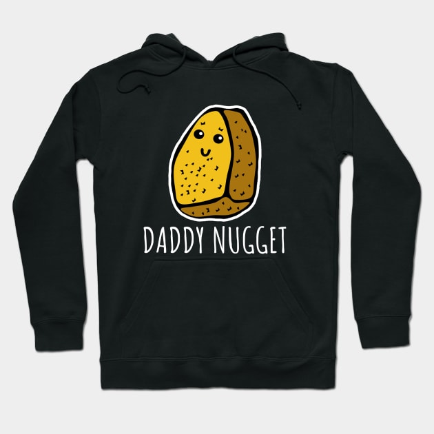 Daddy Nugget Hoodie by LunaMay